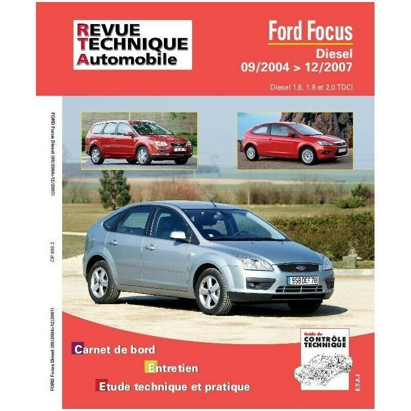 Revue Technique Automobile RTA 698.2 Ford Focus Diesel du 09/2004 au 12/2007